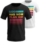 God has no plan B