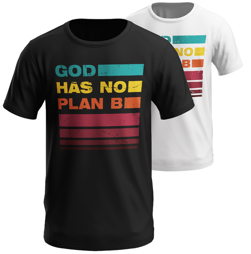 God has no plan B